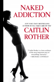 NAKED ADDICTION - Caitlin Rother