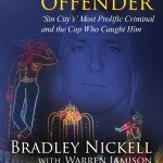 REPEAT OFFENDER True Crime by Bradley Nickell