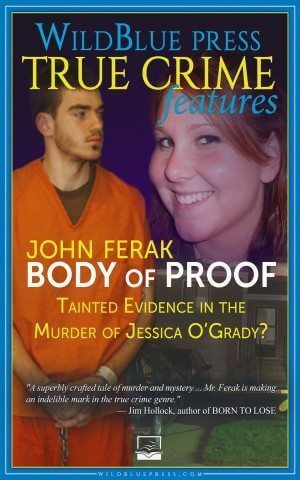 Award-winning journalist John Ferak writes BODY OF PROOF