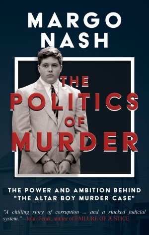 THE POLITICS OF MURDER: The Power And Ambition Behind 
