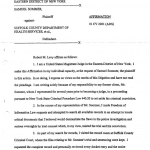 An affirmation document authored on August 5, 2006, from United State Magistrate Judge, Eastern District of New York, Robert Levy submits the absence of an Autopsy Report while searching for critical records. Such legal action by the Honorable Levy reveals Mr. Sommer’s case would “demonstrate the flaws in the police investigation and serious oversights by trial counsel which, in my view, tainted the trial and his conviction (1).”
