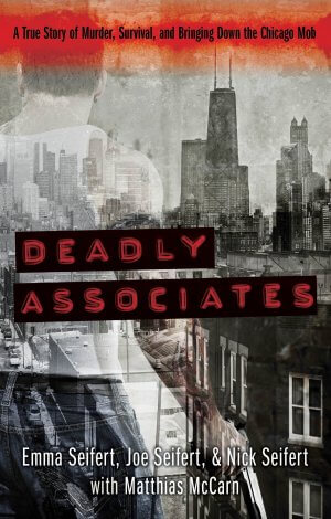 Deadly Associates: A True Story of Murder, Survival, and Bringing Down the Chicago Mob - True CrimeCover Image