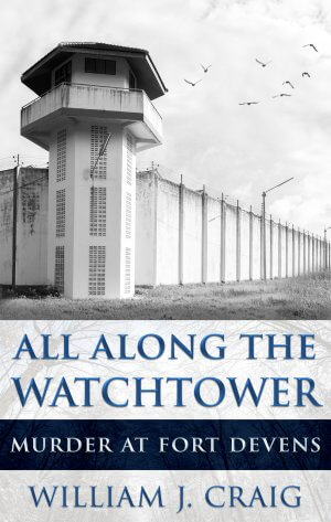 All Along The Watchtower: Murder At Fort Devens - True CrimeCover Image